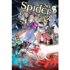  So I'm a Spider, So What?, Vol. 9 (light novel) idegen nyelvű könyv