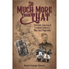 So Much More Than That