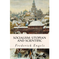  Socialism: Utopian and Scientific – Frederick Engels,Edward Aveling idegen nyelvű könyv