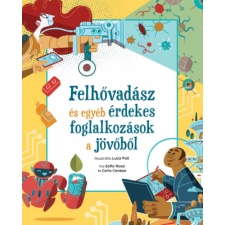 Sofia Erica Rossi - Felhővadász és egyéb érdekes foglalkozások a jövőből gyermek- és ifjúsági könyv