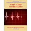 - SOHA TÖBBÉ SZÍVBETEGSÉG! - BÉKÉLJ MEG A SZÍVEDDEL ÉS GYÓGYÍTSD MEG MAGAD!