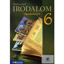 Sokszínű irodalom tankönyv 6. tankönyv