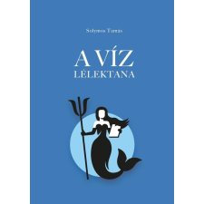 Solymos Tamás - A víz lélektana egyéb könyv