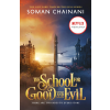 Soman Chainani - The School for Good and Evil (The School for Good and Evil, Book 1)