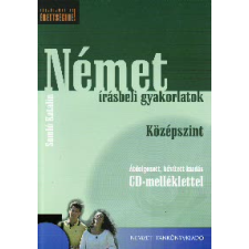 Somló Katalin NÉMET ÍRÁSBELI GYAKORLATOK - KÖZÉPSZINT- CD-VEL tankönyv