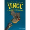 Sonja Kaiblinger - Vince a Szellemvilág küszöbén (Vince 1.)