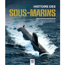 SOPHIA EDITIONS HISTOIRE DES SOUS-MARINS | Mathey,Sheldon-Duplaix idegen nyelvű könyv