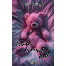Sophia Plum Csak kérned kell regény