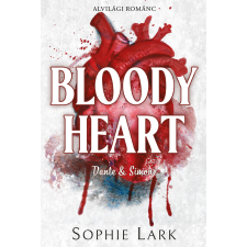 Sophie Lark - Alvilági románc – Bloody Heart - Éldekorált regény