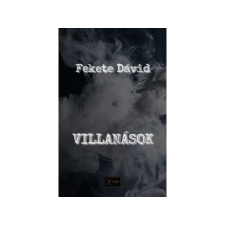 Soraya Kiadó Fekete Dávid - Villanások irodalom