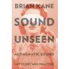  Sound Unseen – Brian Kane