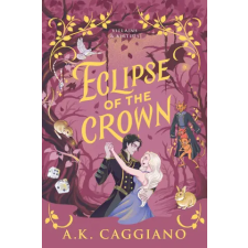 Sourcebooks, Inc Eclipse of the Crown | A. K. Caggiano egyéb könyv