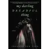 Sourcebooks, Inc My Darling Dreadful Thing | Johanna van Veen
