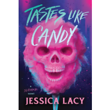 Sourcebooks, Inc Tastes Like Candy | Jessica Lacy egyéb könyv