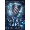 Sourcebooks, Inc Wolf Girl | Leia Stone