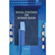  Spatial Strategies for Interior Design – Ian Higgins idegen nyelvű könyv