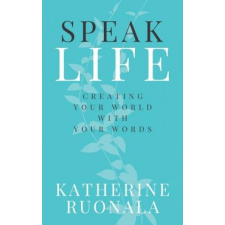  Speak Life – Katherine Ruonala idegen nyelvű könyv