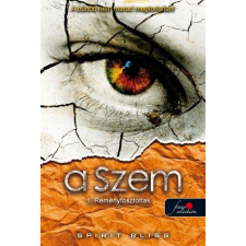 Spirit Bliss BLISS, SPIRIT - REMÉNYFOSZTOTTAK - A SZEM 1. irodalom
