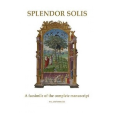  Splendor Solis: A facsimile of the complete manuscript – Palatino Press idegen nyelvű könyv