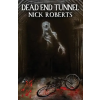 Spooky WV LLC Dead End Tunnel