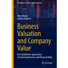 Springer, Berlin Business Valuation and Company Value | Peter Brusov,Tatiana Filatova egyéb könyv
