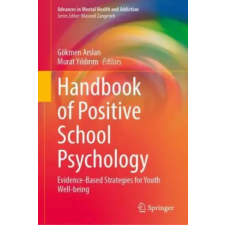 Springer, Berlin Handbook of Positive School Psychology Interventions | Gökmen Arslan,Murat Yildirim idegen nyelvű könyv