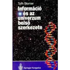 Springer Hungarica Kiadó Kft. Információ és az univerzum belső szerkezete antikvárium - használt könyv