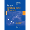 Springer-Verlag Berlin and Heidelberg GmbH &amp; Co. KG Atlas of Peripheral Nerve Ultrasound – Hannes Gruber,Siegfried Peer (Brožovaná)