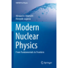 Springer Verlag, Singapore Modern Nuclear Physics – Alexandre Obertelli (Puha kötésű)