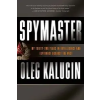  Spymaster – Oleg Kalugin