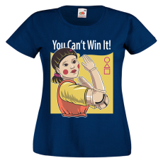  Squid Game You can't win - Női Póló