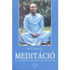 Sri Chinmoy MEDITÁCIÓ (AJÁNDÉK CD-VEL) életmód, egészség