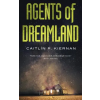 St Martin's Press Agents of Dreamland | Caitlin R. Kiernan