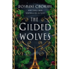 St Martin's Press Gilded Wolves | Roshani Chokshi