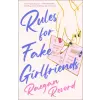 St. Martin's Publishing Group Rules for Fake Girlfriends | REVORD RAEGAN