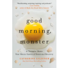St-martins GOOD MORNING MONSTER | GILDNER CATHERINE