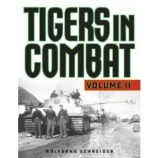 Stackpole Books Tigers in Combat | Wolfgang Schneider egyéb könyv