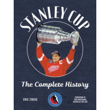  Stanley Cup: The Complete History – Eric Zweig,Phil Pritchard idegen nyelvű könyv