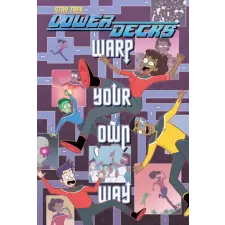  Star Trek: Lower Decks--Warp Your Own Way – Chris Fenoglio idegen nyelvű könyv