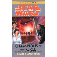 Star Wars: Champions of the Force (The Jedi Academy Book 3) idegen nyelvű könyv
