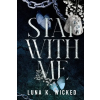  Stay With Me – Luna K Wicked (Puha kötésű)
