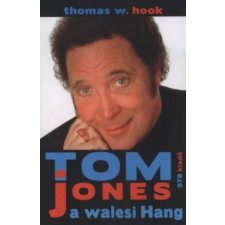 STB Kiadó Thomas W. Hook - Tom Jones a walesi Hang egyéb könyv
