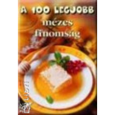 Stb Könyvek Könyvkiadó Kft A 100 legjobb mézes finomság antikvárium - használt könyv
