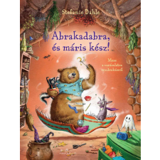 Stefanie Dahle - Abrakadabra és máris kész! - Mese a varázslatos rendrakásról gyermek- és ifjúsági könyv