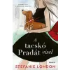 Stefanie London - A tacskó Pradát visel