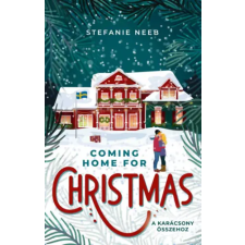 Stefanie Neeb - Coming Home For Christmas - A karácsony összehoz - Éldekorált egyéb könyv