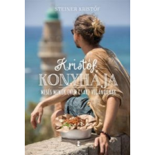 Steiner Kristóf Kristóf konyhája gasztronómia