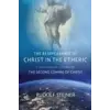 SteinerBooks, Inc REAPPEARANCE OF CHRIST IN THE ETHERIC | Rudolf Steiner