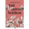 Stephanie Scott - Ami maradt belőlem