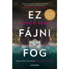 Stephanie Wrobel - Ez fájni fog regény